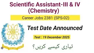 Scientific Assistant-III & IV Career Jobs 2381|Test Date Announced on 19 December 2025|How to Prep?