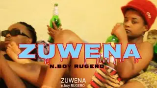 ZUWENA N.BOY RUGERO OFFICIAL VIDEO 