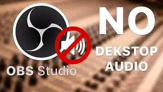 OBS Desktop Audio Troubleshooting