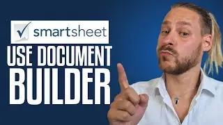 How To Use Smartsheet Document Builder | Smartsheet Tutorial 2025