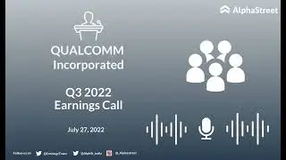 QCOM Stock | QUALCOMM Incorporated Q3 2022 Earnings Call