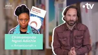 CHIMAMANDA NGOZI ADICHIE / AMERICANAH / LA P'TITE LIBRAIRIE