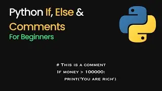 Python: If, Else, and Comments