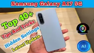 Tips And Tricks Samsung Galaxy A17 5G Tips & Tricks | 40+ Special Features || Technical Mind Support