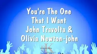 You're The One That I Want - John Travolta & Olivia Newton-john (Karaoke Version)