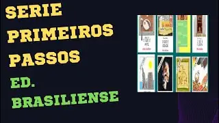 S&Eacute;RIE PRIMEIROS PASSOS DA BRASILIENSE