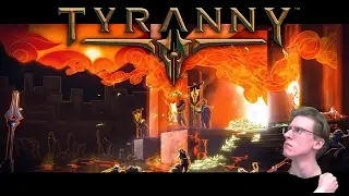 Tyranny #32 Кто же зверь ?
