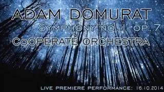 Adam Domurat - Symphony No.1 , CoOperate Orchestra