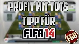 FIFA 13 - Profit mit TOTS - Fifa 14 Tipp