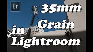 How to Create Cinematic Grain in Adobe Lightroom