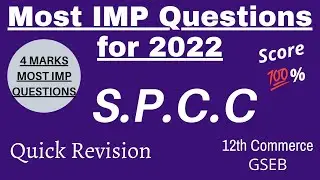 Most IMP Questions for S.P.C.C For Board Exam 2022 | 12th Commerce | GSEB | Score 100 |Full revision