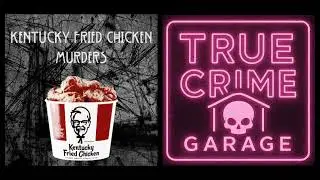 Kentucky Fried Chicken Murders /// Part 2 /// 858