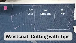 waistcoat Cutting  | fitting waistcoat Cutting with Tips