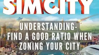 Simcity | Хорошее соотношение зон для вашего города | Советы для успешных городов | SimCity 5 | S...