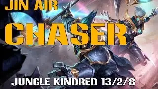 Jin Air Chaser - Kindred Jungle - KR LOL SoloQ Highlights