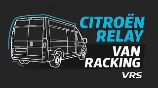 Citro&euml;n Relay Van Racking | VRS Full Racking Setup