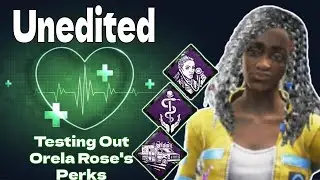 Testing Out Orela Rose's Perks | Ft. GodFall - DBD (Unedited)