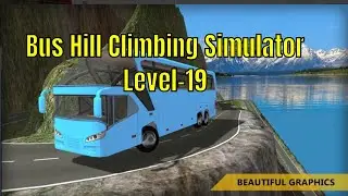 Bus Hill Climbing Simulator | Android Game-play HD | Level 19 | Time Android