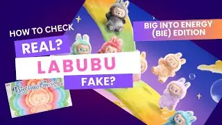 How to Check if Your Labubu is Real or Fake | BIE LABUBU | Big On Energy edition