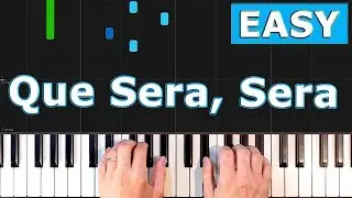 Que Sera, Sera - Piano Tutorial EASY [Sheet Music]