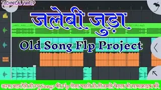 Jalebi Juda New Old Is Gold Haryanvi Dj Song 3D Brazil Mix  Flp Flm Setting Flp Project No Voice Tag