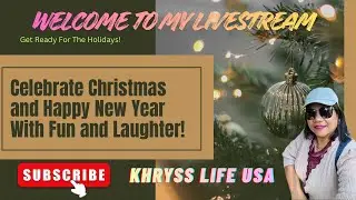 Khryss Life USA  is live! 3 Days Nalang Christmas Na! Merry Christmas!🎄🎁