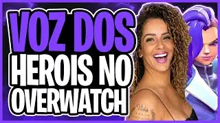 DUBLADORES BRASILEIROS DE OVERWATCH 2 (PARTE 3)