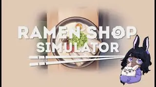 『Ramen Shop Simulator Demo』A First Look