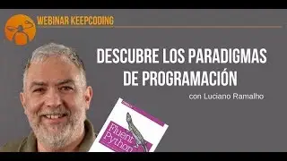 Beyond Paradigms - Descubre los paradigmas de programación con Luciano Ramalho