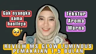 Review Ms Glow Luminous Series