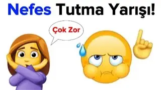 Nefes Tutma Yarışı!🤩