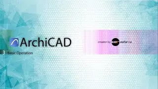 ArchiCAD 25: 3. Basic Operation [Desain: Tipologi Bangunan Sekolah]