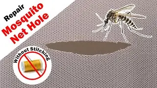 How to fix mosquito net hole | Repair mosquito net hole