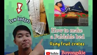 Paano gumawa ng Foldable Sofabed gamit ang fruit crates/ How to make a FoldableBed using fruit trays