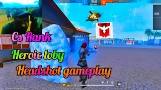 Free fire gaming with Sk Bhai100 Cs Rank Heroic lobby op Headshot gameplay garena free fire 🔥🔥