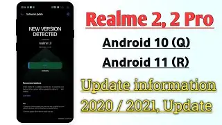 Realme 2, 2 Pro Update information 2020 / 2021 All Update Details
