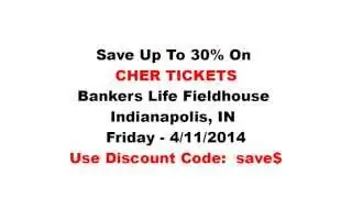 Cher Bankers Life Fieldhouse, Indianapolis - Deeply Discounted Tickets