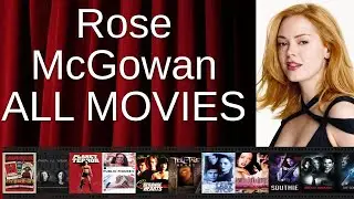ALL Rose McGowan Movies Ranked by Score (Critics + Fans)