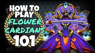 [Yu-Gi-Oh] HOW TO PLAY FLOWER CARDIANS 101