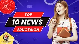 Top 10 Education News : NEET PG counseling| NATA Exams | JNU News IIT JAM | CBSE class 12 results
