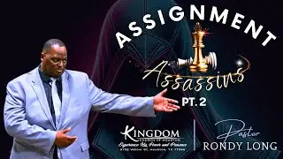 Assignment Assassins pt.2 | Pastor Rondy Long