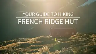 Your Guide to Hiking French Ridge Hut | Mt. Aspiring National Park | New Zealand