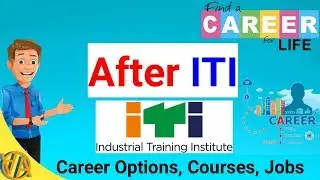 After ITI - Career After iTi : Career Options, Courses, Jobs, Salary Information