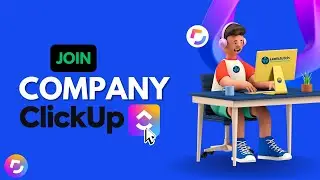 How to Join ClickUp for the First Time | Leafclutch Technologies