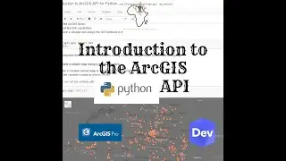 Introduction to the ArcGIS API for Python