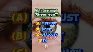 What is the meaning of &lsquo;Green eye&rsquo;?