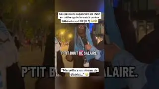 La col&egrave;re de ces supporters Marseillais apr&egrave;s OM vs ATALANTA en LDC 😨 #interview #ldc #marseille