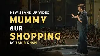 Mummy Aur Shopping | Zakir Khan | new Stand Up Comedy | Sukha Puri 9 2025