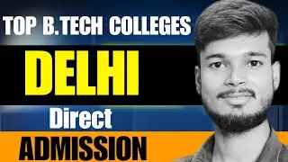 Top B.Tech Colleges in Delhi | Direct Admission with Low Percentage