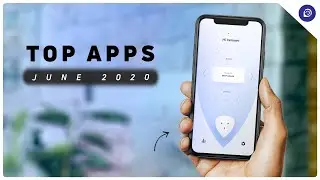 Top 10 Best Android Apps - June 2020